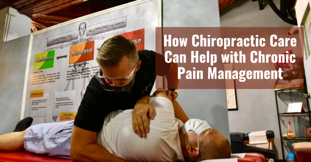 How Chiropractic Care Can Help with Chronic Pain Management